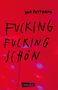"Fucking Fucking schön" steht in großen schwarzen Buchstaben auf rotem Hintergrund. Darunter ein Carlsen-Logo., Buch