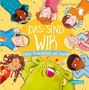 Daniela Kunkel: Das sind WIR. Meine Freundinnen und Freunde, Buch