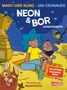 Marc-Uwe Kling: Neon und Bor, Buch