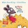 Marc-Uwe Kling: Die Maus hat einen neuen Freund, Buch