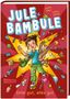 Judith Allert: Jule Bambule - Ente gut, alles gut, Buch
