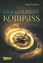 Philip Pullman: His Dark Materials 01: Der Goldene Kompass, Buch