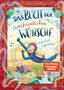 Sabrina J. Kirschner: Das Buch der (un)heimlichen Wünsche 2: Plötzlich Superheld, Buch