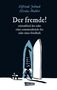 Nicolas Mahler: Die Unheimlichen: DER FREMDE! störenfried der ruhe eines sommerabends der ruhe eines friedhofs, Buch