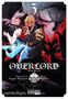 Text: "OVERLORD New World", "Original Story: Kugane Maruyama", "Manga: Matsuki", "Character Design: so-bin".

Illustration: Vier Figuren, darunter ein Skelett, ein Zwerg mit Axt., Buch