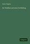 Gustav Wagener: Wagener, G: Waldbau und seine Fortbildung, Buch