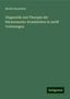 Moritz Rosenthal: Diagnostik und Therapie der Rückenmarks-Krankheiten in zwölf Vorlesungen, Buch