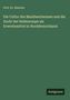 Klencke: Die Cultur des Maulbeerbaumes und die Zucht der Seidenraupe als Erwerbsmittel in Norddeutschland, Buch