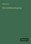 Robert Koch: Über die Milzbrandimpfung, Buch
