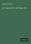 Rudolph Müldener: Zur Vorgeschichte des Krieges 1870, Buch