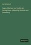 Karl Müllenhoff: Sagen, Märchen und Lieder der Herzogtümer Schleswig, Holstein und Lauenburg, Buch