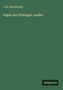 Grüner Hintergrund mit dem Text: "J. W. Otto Richter, Sagen des Thüringer Landes" und unten rechts "Antigonos".