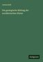 Justus Roth: Die geologische Bildung der norddeutschen Ebene, Buch
