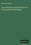 Hermann Scheffler: Die Auflösung der Algebraischen und Transzendenten Gleichungen, Buch