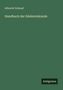 Albrecht Schrauf: Handbuch der Edelsteinkunde, Buch