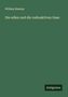 William Ramsay: Die edlen und die radioaktiven Gase, Buch