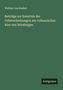 Walther Von Knebel: Beiträge zur Kenntnis der Ueberschiebungen am vulkanischen Ries von Nördlingen, Buch