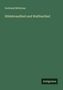 Gotthold Bötticher: Hildebrandlied und Waltharilied, Buch