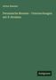 Arthur Baessler: Peruanische Mumien - Untersuchungen mit X-Strahlen, Buch