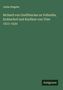 Julius Wegeler: Richard von Greiffenclau zu Vollraths, Erzbischof und Kurfürst von Trier 1511-1531, Buch