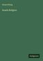 Eduard König: Israels Religion, Buch, Buch