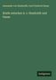 Alexander Von Humboldt: Briefe zwischen A. v. Humboldt und Gauss, Buch