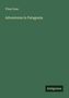 Titus Coan: Adventures in Patagonia, Buch
