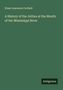 Elmer Lawrence Corthell: A History of the Jetties at the Mouth of the Mississippi River, Buch
