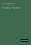 Frederic William Farrar: "In the Days of thy Youth", Buch