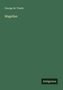 George M. Towle: Magellan, Buch