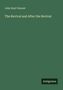 John Heyl Vincent: The Revival and After the Revival, Buch