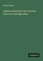 Henry Chapin: Address Delivered at the Unitarian Church in Uxbridge, Mass., Buch