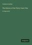 Frederick Schiller: "The History of the Thirty Years' War" in großer Schrift, unten steht "Antigonos" auf grünem Hintergrund., Buch