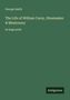 George Smith: The Life of William Carey, Shoemaker & Missionary, Buch