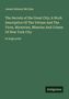 James Dabney Mccabe: The Secrets of the Great City; A Work Descriptive Of The Virtues And The Vices, Mysteries, Miseries And Crimes Of New York City, Buch