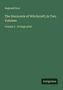 "Reginald Scot: The Discoverie of Witchcraft; In Two Volumes. Volume 2 - in large print. Antigonos." Dunkelgrüner Hintergrund., Buch