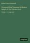 Richard Francis Weymouth: Weymouth New Testament in Modern Speech; In Ten Volumes, Acts, Volume 5 - in large print. Unten "Antigonos"., Buch