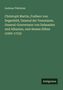 Andreas Thürheim: Christoph Martin, Freiherr von Degenfeld, General der Venezianer, General-Gouverneur von Dalmazien und Albanien, und dessen Söhne (1600-1733), Buch