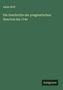 Adam Wolf: Die Geschichte der pragmatischen Sanction bis 1740, Buch
