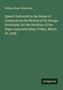 William Ewart Gladstone: Speech Delivered in the House of Commons on the Motion of Sir George Strickland, for the Abolition of the Negro Apprenticeship, Friday, March 30, 1838, Buch
