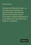 William Atkinson: Principles of Political Economy ; or, The Laws of the Formation of National Wealth : Developed by Means of the Christian Law of Government ; Being the Substance of a Case Delivered to the Hand-Loom Weavers' Commission, Buch