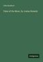 John Bradford: Tales of the Moor, by Josias Homely, Buch