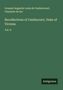 Armand Augustin Louis de Caulaincourt: Recollections of Caulincourt, Duke of Vicenza, Buch