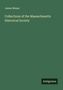 James Mease: Collections of the Massachusetts Historical Society, Buch