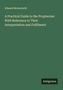 Text oben: "Edward Bickersteth." Titel: "A Practical Guide to the Prophecies..." Unten rechts: "Antigonos". Hintergrund grün., Buch