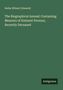 Rufus Wilmot Griswold: The Biographical Annual: Containing Memoirs of Eminent Persons, Recently Deceased, Buch
