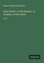 Robert Folkestone Williams: Lady Eureka : or The Mystery ; A Prophecy of the Future, Buch