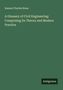Samuel Charles Brees: A Glossary of Civil Engineering: Comprising Its Theory and Modern Practice, Buch
