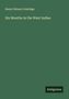 Henry Nelson Coleridge: Six Months in the West Indies, Buch