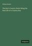 William Howitt: The Boy's Country-Book: Being the Real Life of a Country Boy, Buch